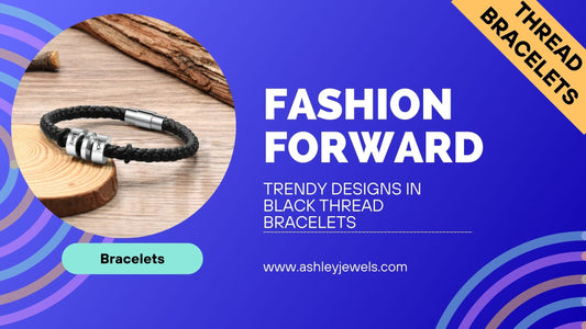 Fashion Forward: Trendy Designs in Black Thread Bracelets