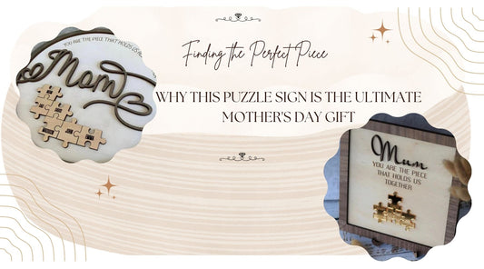 Finding the Perfect Piece: Why This Puzzle Sign Is the Ultimate Mother's Day Gift